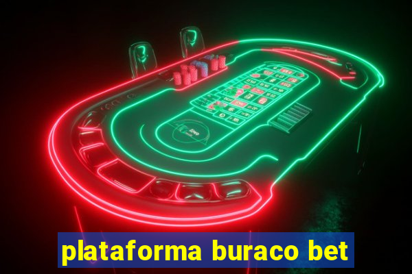 plataforma buraco bet